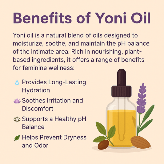 What is Yoni Oil & Why It’s a Must-Have for Feminine Wellness
